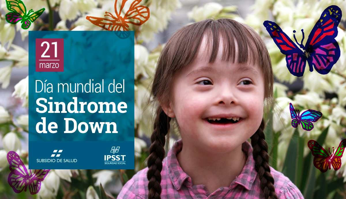 Día Mundial Del Síndrome De Down Noticias Actualidad Instituto De Previsión Y Seguridad 3266