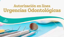 Nuevas Modalidades: Autorización en Línea de Emergencias Odontológicas