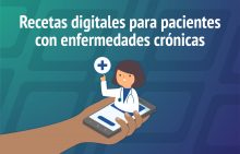 Recetas digitales para pacientes crónicos
