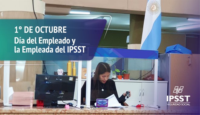 1° de Octubre: Día del empleado del IPSST