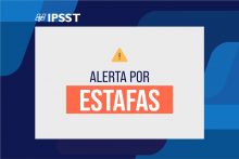 El IPSST advierte la circulación de estafas e información falsa