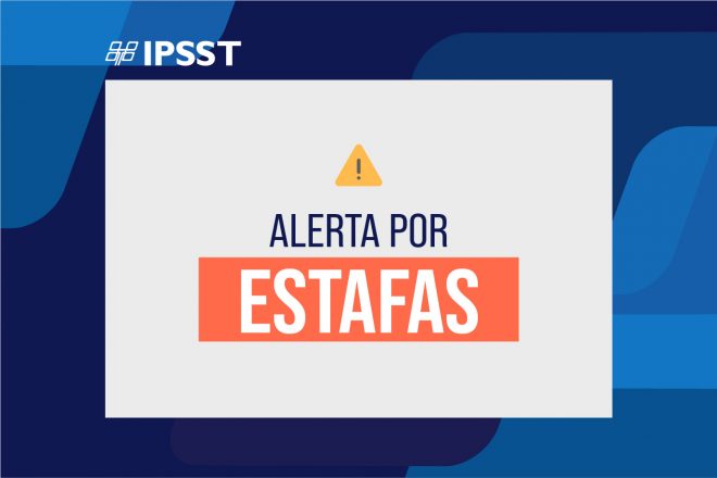 El IPSST advierte la circulación de estafas e información falsa